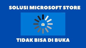 Cara Mengatasi Microsoft Store Tidak Bisa Dibuka Pada Windows 10