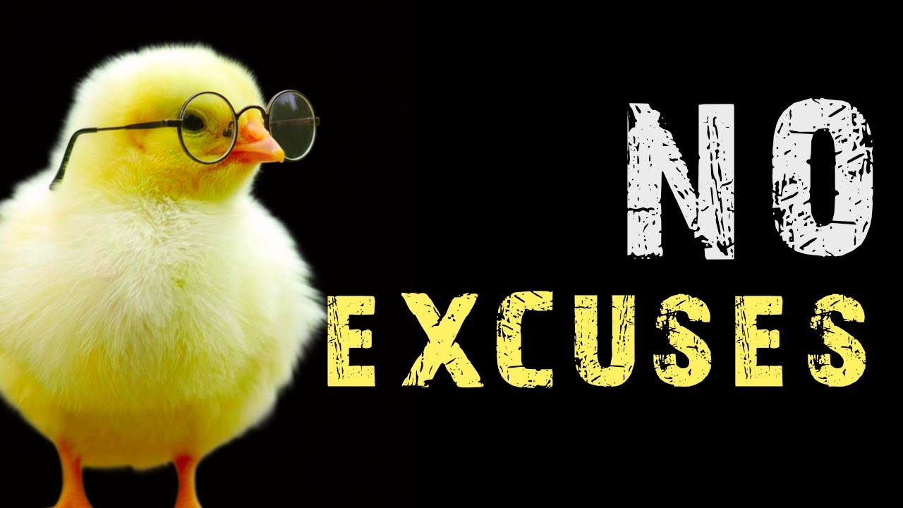 Even Chicks Motivate "No excuses"