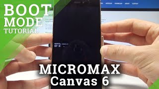 How to Enter Boot Mode on MICROMAX Canvas 6 - Exit Boot Mode screenshot 3