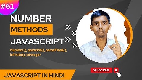 JavaScript Number Method Tutorial in Hindi | Number | parseInt | parseFloat | isFinite | isInteger