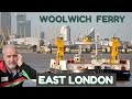 I TOOK A TRIP ON THE WOOLWICH FERRY  EAST LONDON