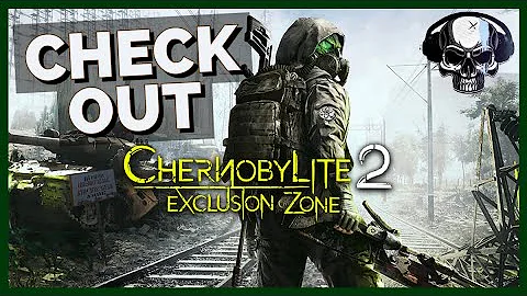 Check Out | Chernobylite 2: Exclusion Zone