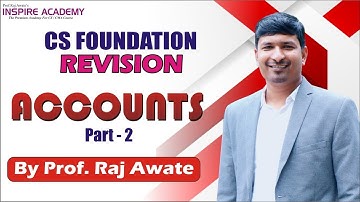 CS foundation accounts marathon part 2 by Raj Awate