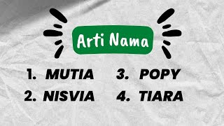 Arti Nama Mutia, Nisvia, Popy, Tiara !
