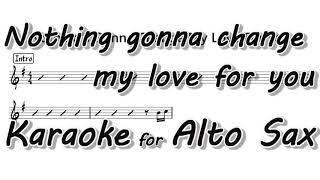 Nothing's gonna change my love for you (George Benson)  - Karaoke for Alto Sax Resimi