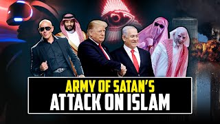 THE ARMY OF SATAN - PART 27 - Plots for Destruction of Muslim Ummah