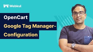 OpenCart Google Tag Manager | Configuration & Workflow