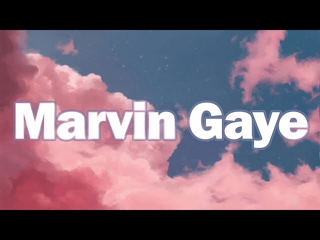 Marvin Gaye - Charlie Puth ft. Meghan Trainor (Lyrics Video) | Someone Like You,Chandelier... class=