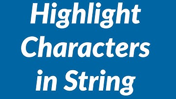 Highlight Characters in String Using VBA
