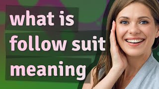 Follow suit | meaning of Follow suit