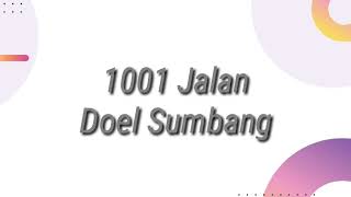Doel Sumbang 1001 Jalan