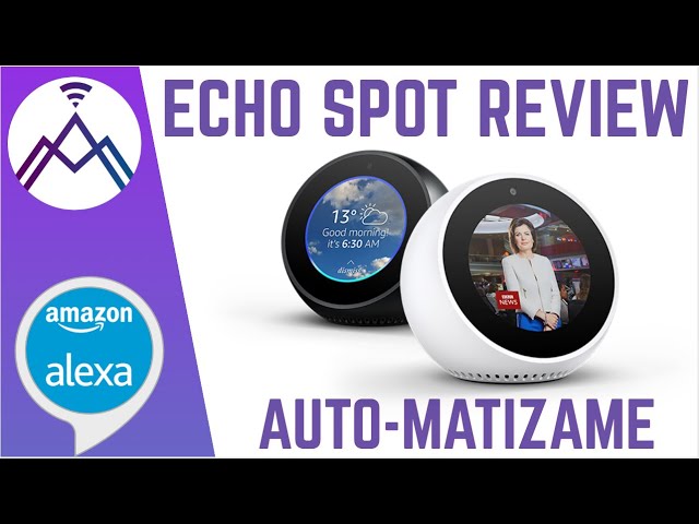 ▷ 【  Echo Spot 】 Análisis, Review y Opiniones