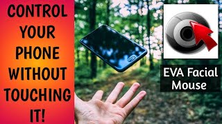 Control your mobile phone without touching it! How to use EVA Facial Mouse | EVA Facial Mouse screenshot 1