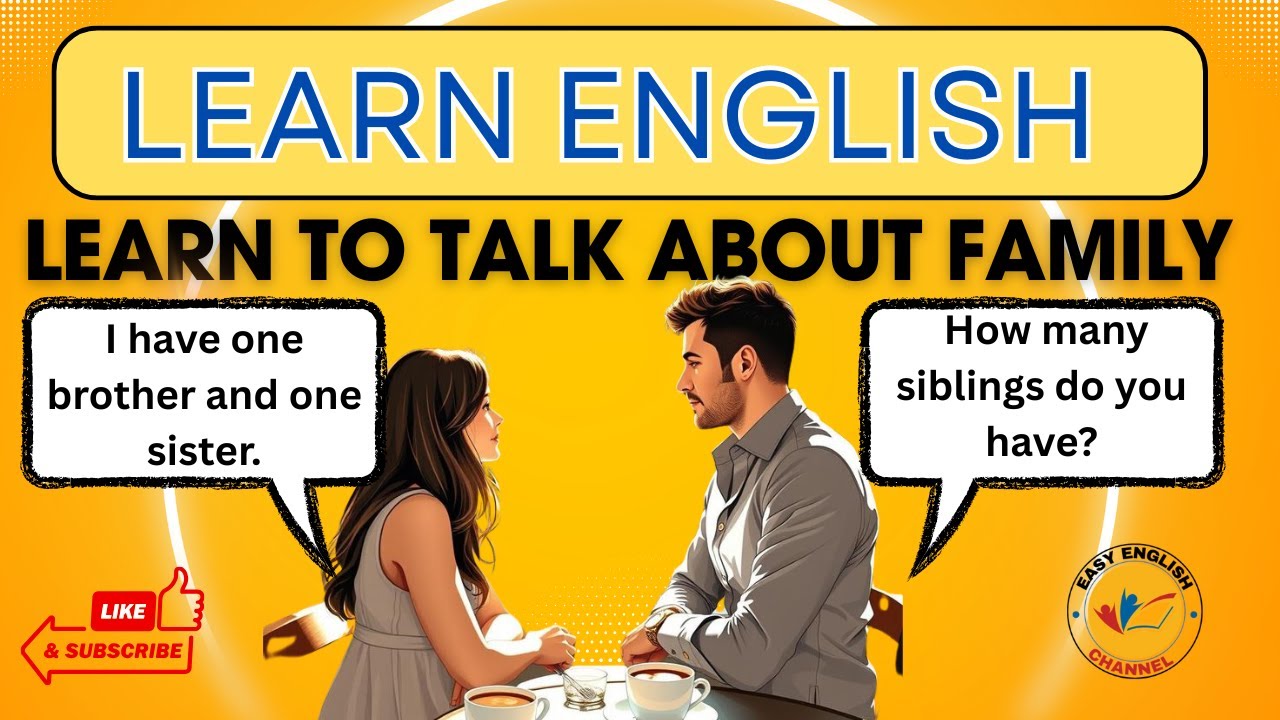LEARN TO TALK ABOUT YOUR FAMILY/ENGLISH CONVERSATION FOR BEGINNER /# ...