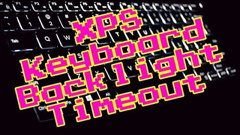 Increase Keyboard Backlight Timeout Ubuntu 17.04 17.10 18.04 Dell XPS 13 XPS 15