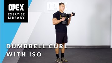 Dumbbell Curl with Iso Hold - OPEX Exercise Library