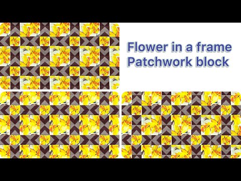 Easy Patchwork Block for Beginners "Flower in a Frame" Patchwork Quilt Patterns Patchwork Design