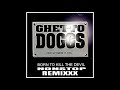 GHETTO DOGGS  NONSTOP REMIXXX