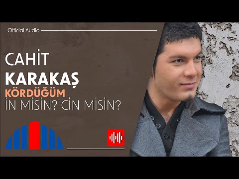 Cahit Karakaş - İn Misin? Cin Misin? (Official Audio)