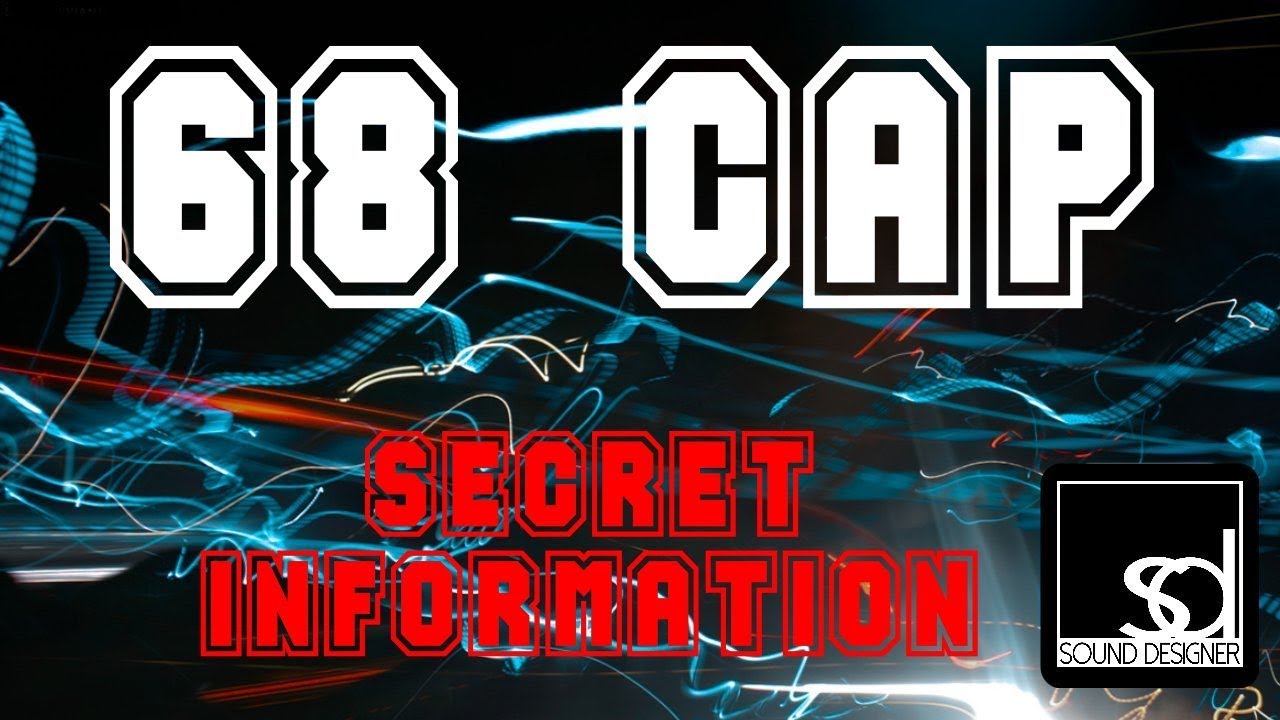 Watch 68 Cap - Secret Information on YouTube Watch 68 Cap - Secret Information on YouTube