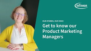 Product Marketing Manager at Infineon: Collaborate to Create Business | Career Insights | Infineon
