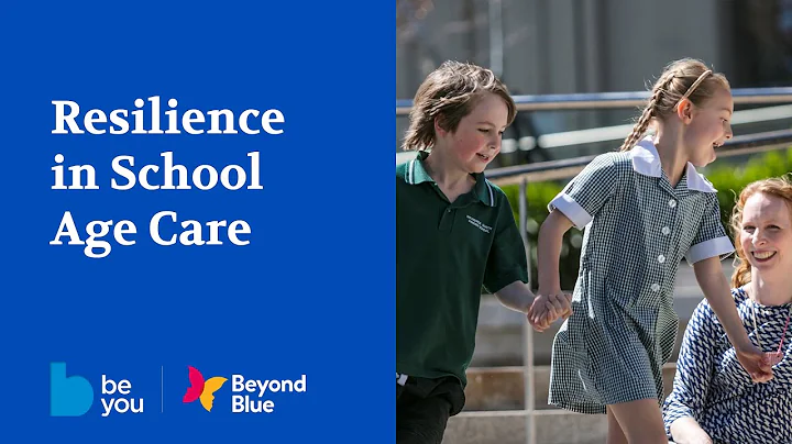 Resilience in School Age Care