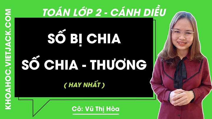 Giáo án toán lớp 2 bài tìm số bị chia năm 2024