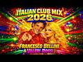 Francesco Bellini Valeria Rossi Italian Club Mix 2026 New Italo Disco 2026 Modern Talking