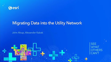 Migrating Data into the Utility Network
