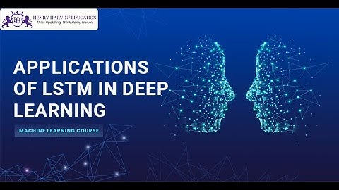 Applications of LSTM in Deep Learning | Machine Learning Tutorial for Beginners @henryharvin