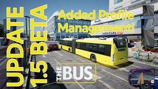 The Bus Update 1.5 Beta Added Profile Management In The Main Menu - 0.9.43366 Ea Beta