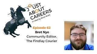 Ep. 62 - Writer & Newspaper Community Editor - Bret Nye, The Courier