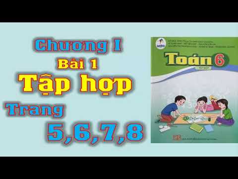 Video Toán lớp 6 - Cánh diều - Bài 1 - Tập hợp - Trang... - youtube