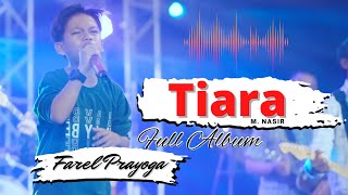 Farel Prayoga - TIARA | Best Album (Aneka Safari Records) Farel Prayoga 2022