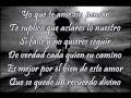 *Quisiera saber si tu amor se acabo *