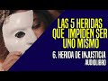 Audiolibro Las 5 heridas que impiden ser uno mismo - Capítulo 6 - Injusticia - Rígido