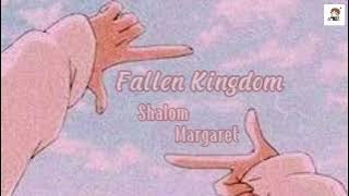 Fallen Kingdom Shalom Margaret/ Gustixa (Lofi) | 1 Hour