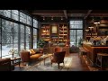 Jazz Relaxing Music to Work, Study, Focus ☕ Winter Cozy Coffee Shop Ambience ~ Positive Bossa Jazz