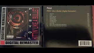 Pistol (ROLLIN IN MY 64) Hittin' Like A Bullet (Digital Remaster