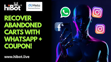 How To Send Recovery WhatsApp Messages For Abandoned Cart Orders In Woo Commerce? | HiBot Tutorial