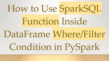 How to Use SparkSQL Function Inside DataFrame Where/Filter Condition in PySpark