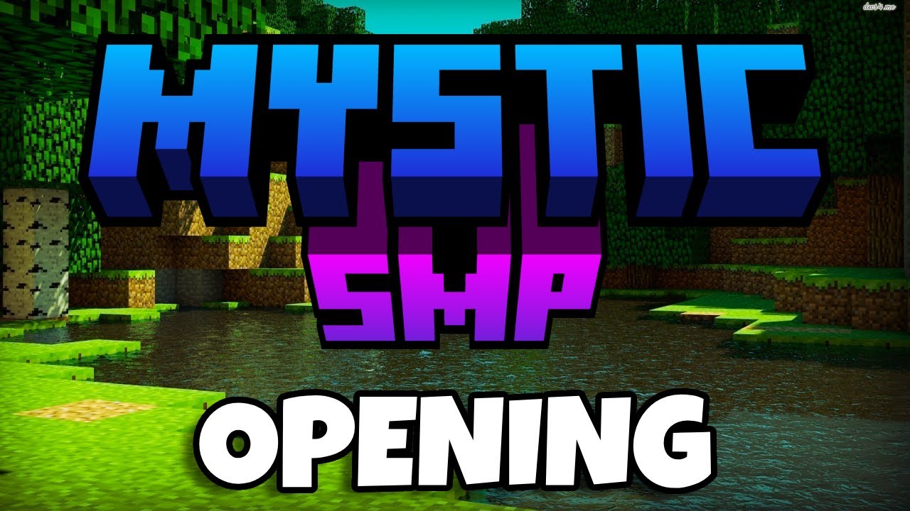 Mystic SMP Opening Today! - YouTube