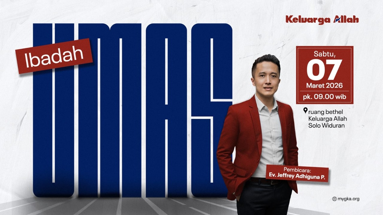 Ibadah UMAS Keluarga Allah | Ev. Jeffrey Adhiguna P | 07 Maret 2026