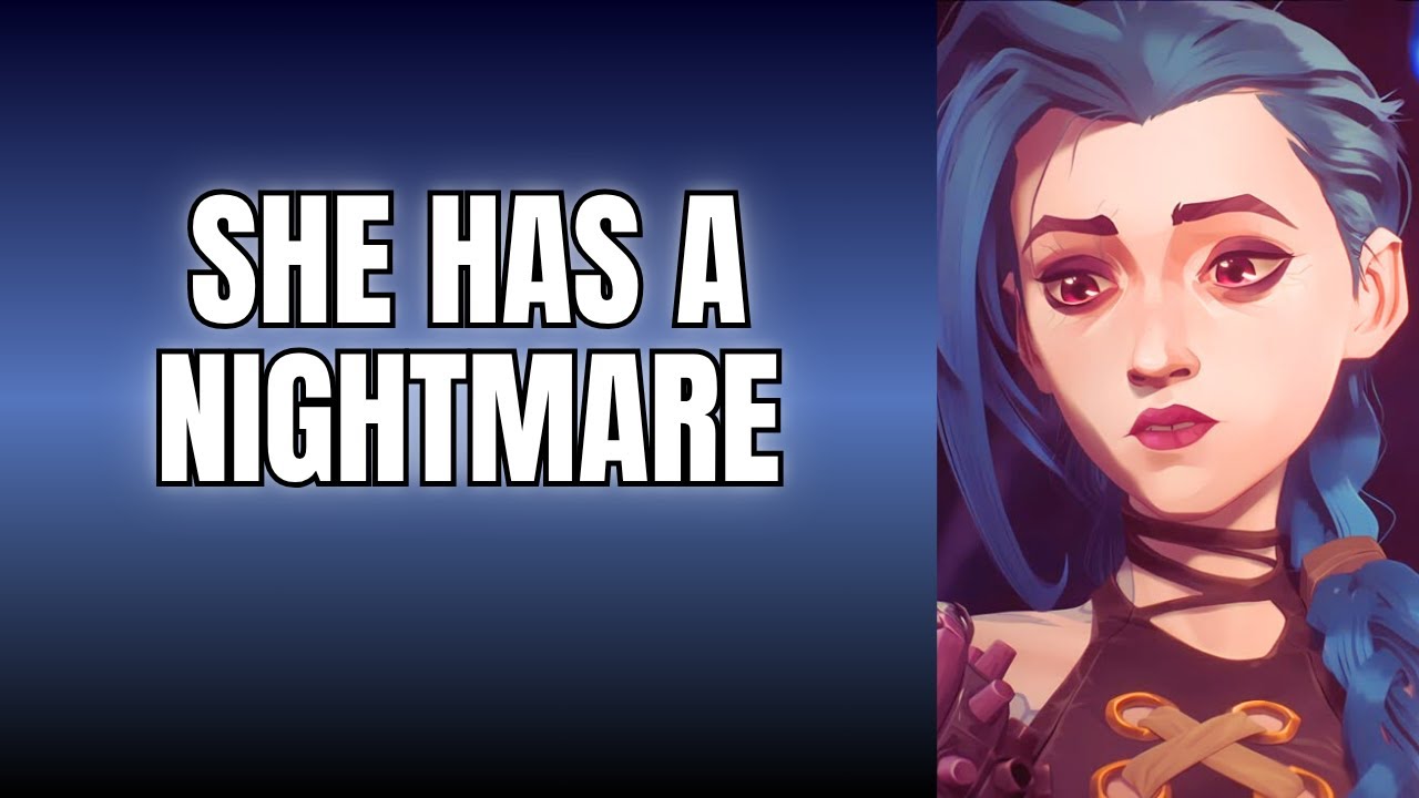 She has a nightmare - Jinx x Listener Arcane ASMR ||  SPS