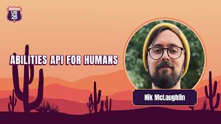 Abilities API for Humans | Nik McLaughlin
