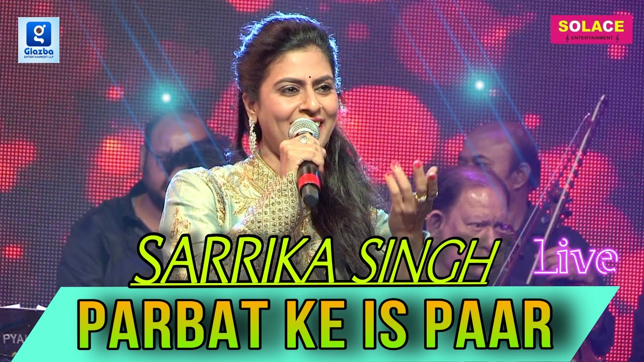 PARBAT KE IS PAAR | SARRIKA SINGH LIVE | MOHD. SALAMAT |SARGAM | LAXMIKANT PYARELAL LIVE IN CONCERT