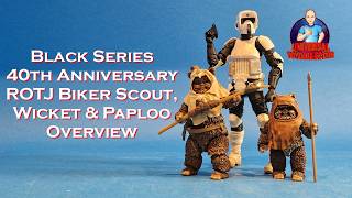 Black Series 40th Anniversary ROTJ Biker Scout, Wicket & Paploo Overview