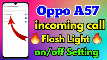 oppo a57 flashlight on incoming call | how to call on flashlight oppo a57