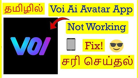 How to Fix Voi AI Avatar App Not Working Problem In Mobile Tamil | VividTech