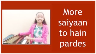 More saiyaan to hain pardes by Kumud Joshi